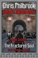 The Fractured Soul: Adrian's March, Part Eight