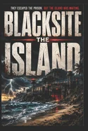 Blacksite: The Island