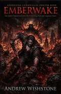 EMBERWAKE Ashbound Chronicles Zweiter Band: Eine dustere Fantasy-Geschichte uber Erinnerung, Feuer und vergessene Gotter