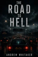 The Road To Hell
