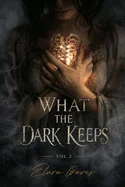 What The Dark Keeps: Volume 2