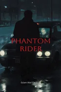 Phantom Rider: 100 True Stories of Passengers That Never Existed