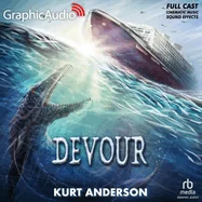 Devour [Dramatized Adaptation] (Adapted)