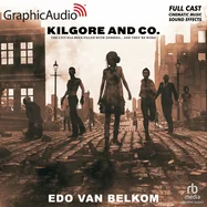 Kilgore and Co. [Dramatized Adaptation] (Adapted)
