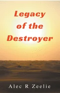 Legacy of the Destroyer