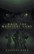 When the Monsters Come — Horror Fiction