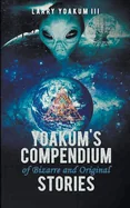 Yoakum's Compendium of Bizarre and Original Stories — Horror Fiction