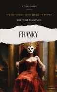 The Woebegones: Franky