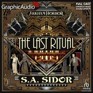 The Last Ritual [Dramatized Adaptation]: Arkham Horror (Adapted)