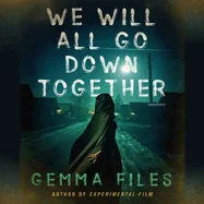 We Will All Go Down Together