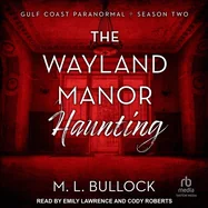 The Wayland Manor Haunting
