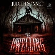 The Dwelling: A Horror Novel