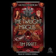 The Twilight Magus: An Arkham Horror Novel