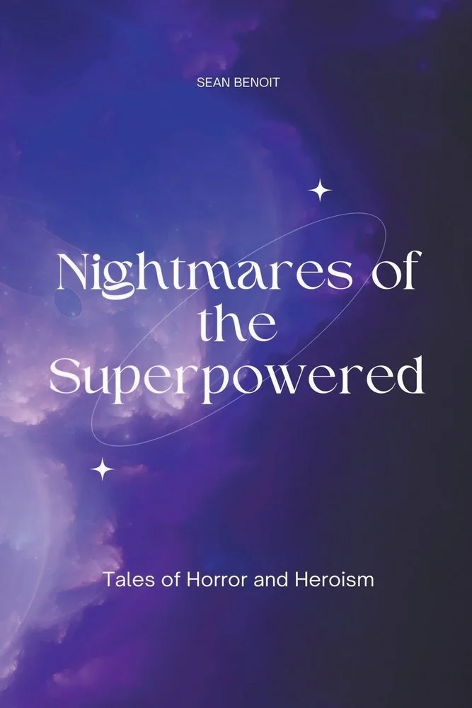 Nightmares of the Superpowered: Tales of Horror and Heroism — photo 2