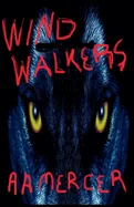 Wind Walkers — Ghost Stories