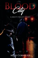 Blood City: A Misty Night Story