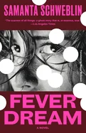 Fever Dream