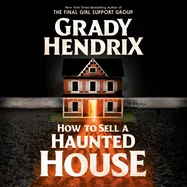 How to Sell a Haunted House
