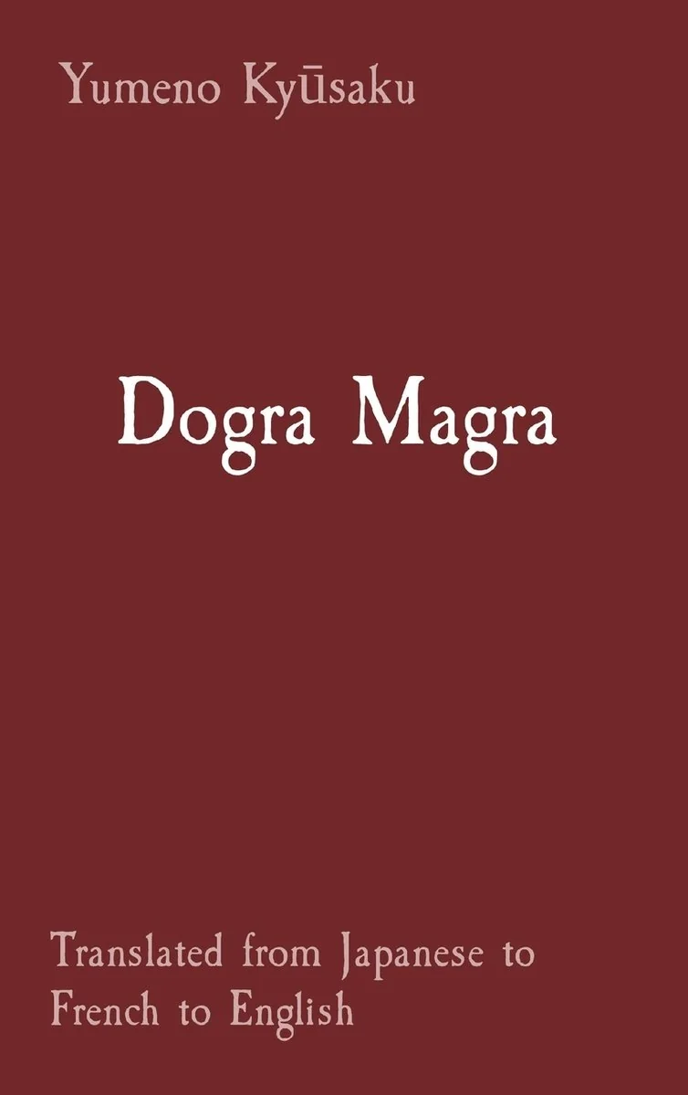 Dogra Magra: Translated from Japanese to French to English — photo 2