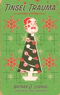 Tinsel Trauma: An Assemblage of Holiday Horror