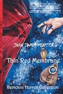 Thin Red Membrane: Demonic Horror Collection