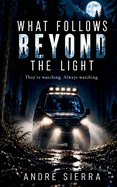 What Follows Beyond the Light — Horror Fiction