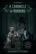 A Chronicle of Horrors: An Anthology