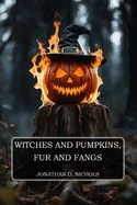 Witches and Pumpkins, Fur and Fangs — Horror Fiction