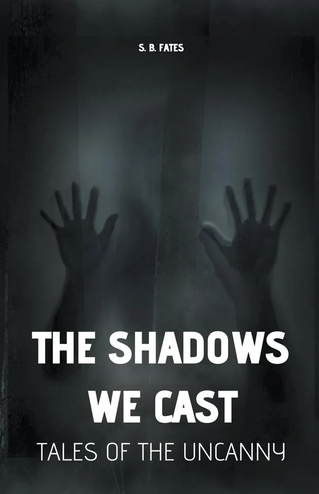 The Shadows We Cast: Tales of the Uncanny — photo 2