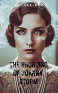 The Haunting of Joanna Storm