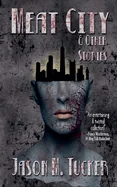 Meat City & Other Stories