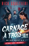 Carnage A Trois