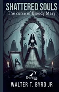 Shattered Souls: The Curse of Bloody Mary — photo 2