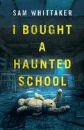I Bought a Haunted School