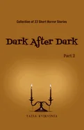 Dark After Dark - Part 2