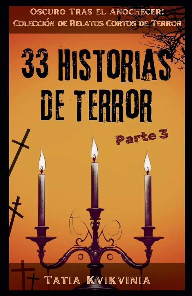 33 Historias de Terror - Parte 3 — photo 2