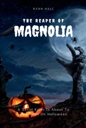 The Reaper Of Magnolia — photo 2