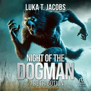Night of the Dogman: Retribution