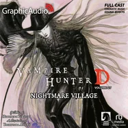 Nightmare Village [Dramatized Adaptation]: Vampire Hunter D Volume 27 (Adapted)