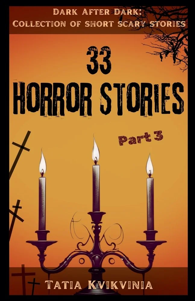 33 Horror Stories - Part 3 — photo 2