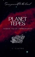 Planet Tepes: An Erotic Tale of Vampires in Space
