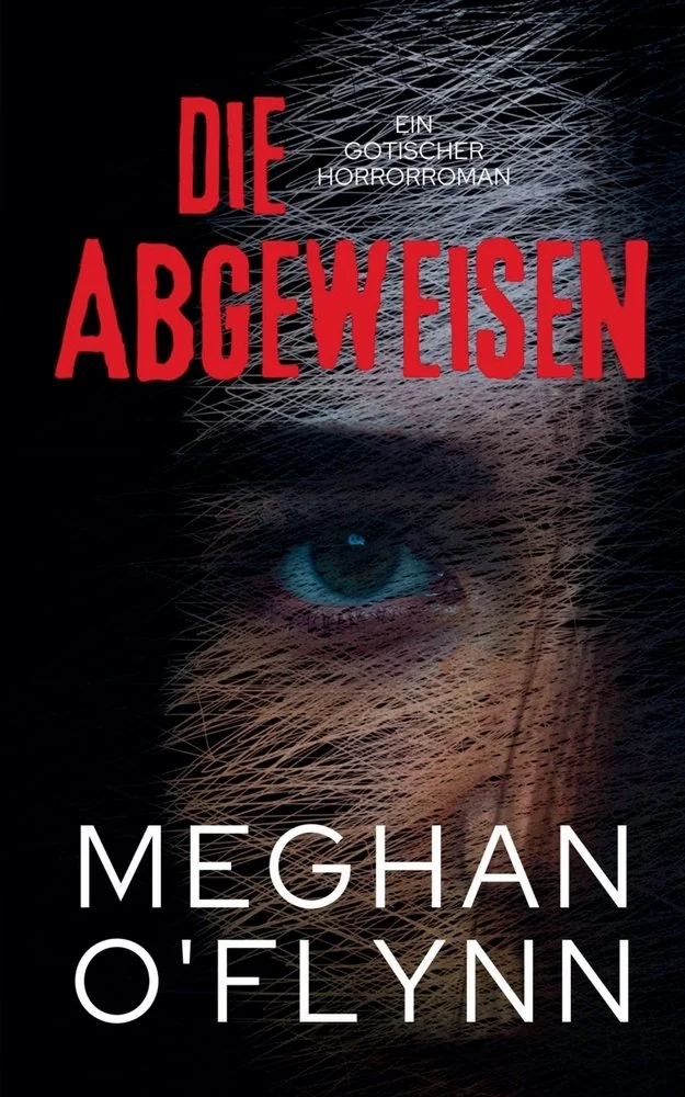 Die Abgeweisen: Ein Gotischer Horrorroman — photo 2