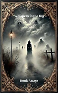 Whispers in the Fog — Horror Fiction
