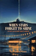 When Stars Forget to Shine — Horror Fiction