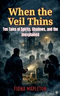 When the Veil Thins — Ghost Stories