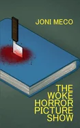 The Woke Horror Picture Show