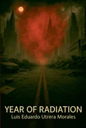 Year of Radiation — Horror Fiction