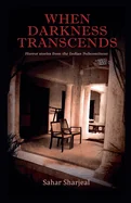 When Darkness Transcends — Paranormal