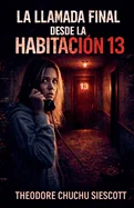 La ultima llamada de la habitacion 13