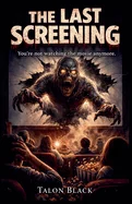 The Last Screening